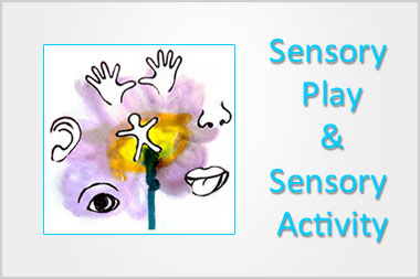 Sensory Play & Sensory Activity